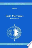 Solid mechanics : an introduction / by J.P. Ward.