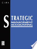 Strategic management accounting / Keith Ward.