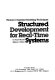 Structured development for real-time systems / by Paul T. Ward & Stephen J. Mellor