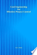 Cost engineering for effective project control / Sol A. Ward.