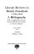 Literary reviews in British periodicals, 1798-1820 : a bibliography: with supplementary list of general (non-review) articles on literary subjects: in two volumes. compiled by William S. Ward.