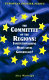 The committee of the regions : institutionalising multi-level governance? / Alex Warleigh.