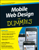 Mobile web design for dummies by Janine Warner and David LaFontaine.