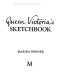 Queen Victoria's sketchbook / (by) Marina Warner.