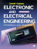 Electronic and electrical engineering : principles and practice / Lionel Warnes.