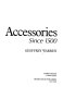Fashion accessories : since 1500 / Geoffrey Warren.