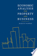 Economic analysis for property and business / Marcus Warren.