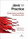 Java in practice : design styles and idioms for effective Java / Nigel Warren, Philip Bishop.