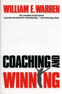 Coaching and winning / William E. Warren.