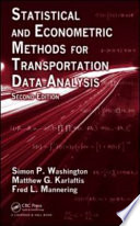 Statistical and econometric methods for transportation data analysis / Simon P. Washington, Matthew G. Karlaftis, Fred L. Mannering.