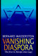 Vanishing diaspora : the Jews in Europe since 1945 / Bernard Wasserstein.