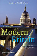A history of modern Britain : 1714 to the present / Ellis Wasson.