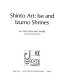 Shinto art : Ise and Izumo shrines.