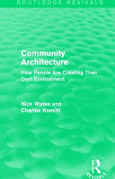 Community architecture : how people are creating their own environment / Nick Wates and Charles Knevitt.