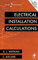 Electrical installation calculations. A.J. Watkins, Chris Kitcher.