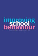 Improving school behaviour / Chris Watkins and Patsy Wagner.