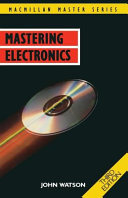 Mastering electronics / John Watson.