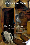 The author's effects : on writer's house museums / Nicola J. Watson.