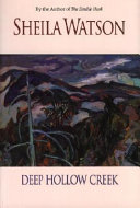 Deep Hollow Creek : a novel / Sheila Watson.