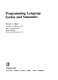 Programming language syntax and semantics / David A. Watt ; with a contribution by Muffy Thomas.