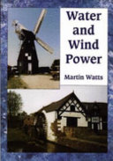 Water and wind power / Martin Watts.