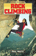 Rock climbing / Phil Watts.