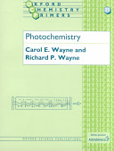 Photochemistry / Carol E. Wayne, Richard P. Wayne.