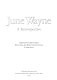 June Wayne : a retrospective /.