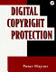 Digital copyright protection / Peter Wayner.