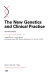 The new genetics and clinical practice / D.J. Weatherall.