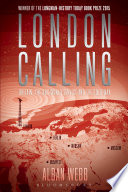 London calling Britain, the BBC World Service and the cold war / Alban Webb.