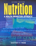 Nutrition : a health promotion approach / Geoffrey P. Webb.