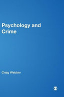 Psychology & crime / Craig Webber.