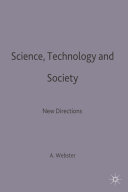 Science, technology and society : new directions / Andrew Webster.
