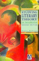 Studying literary theory : an introduction / Roger Webster.