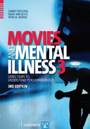 Movies and mental illness : using films to understand psychopathology / Danny Wedding, Mary Ann Boyd, Ryan M. Niemiec.