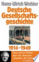 Deutsche Gesellschaftsgeschichte / Hans-Ulrich Wehler.