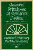 General principles of systems design / by Gerald M. Weinberg and Daniela Weinberg.