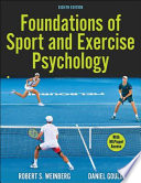 Foundations of sport and exercise psychology / Robert S. Weinberg, PhD, Daniel Gould, PhD.