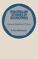 General equilibrium theory / E. Roy Weintraub.
