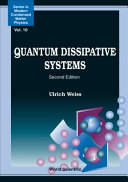 Quantum dissipative systems / Ulrich Weiss.