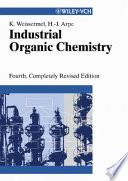 Industrial organic chemistry / Klaus Weissermel, Hans-Jürgen Arpe.