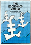 The economics manual : skills at A and AS level / Richard Welford.