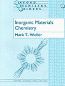 Inorganic materials chemistry / Mark T. Weller.
