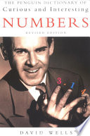 The Penguin dictionary of curious and interesting numbers / David Wells.