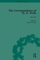 The correspondence of H.G. Wells. edited by David C. Smith.