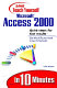 Sams teach yourself Microsoft Access 2000 in 10 minutes / Faithe Wempen.