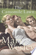 The camomile lawn / Mary Wesley ; with an introduction by Victoria Glendinning.