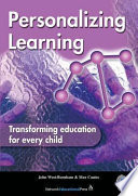 Personalizing learning : transforming education for every child / John West-Burnham and Max Coates.
