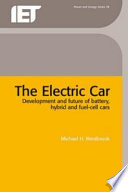 The electric car : development and future of battery, hybrid and fuel-cell cars / Michael H. Westbrook.